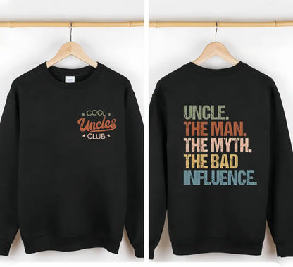 Cool Uncles Club The Man Myth Bad Influence Double Sides Shirt, Funny Uncle Gifts, Best Uncle Ever Shirt, Cool Uncle T-shirt,Gift for Uncle Cotton Tee Streetwear Sweatshirt - View 5