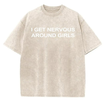 I Get Nervous Around Girls T-Shirt, Funny Graphic Tee for Men, Unisex Streetwear Top, Casual Gift Shirt, Menswear Tshirt Cotton Natural - View 4