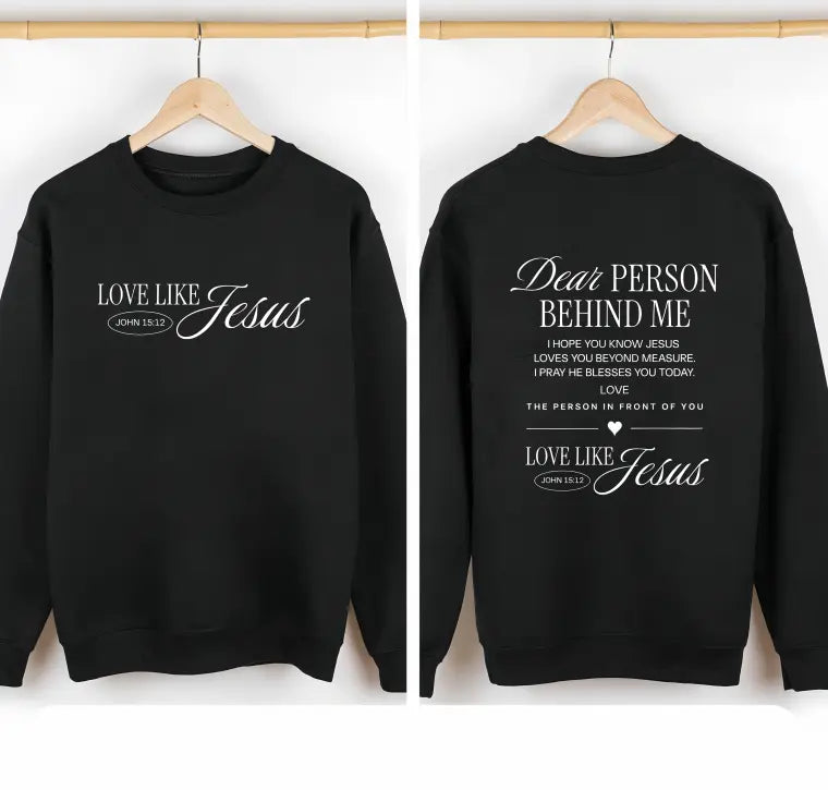 Dear person behind me shirt Love like Jesus shirt Religious gift Mental health Bible Verse Christian shirt for Women and Men PDE - View 6