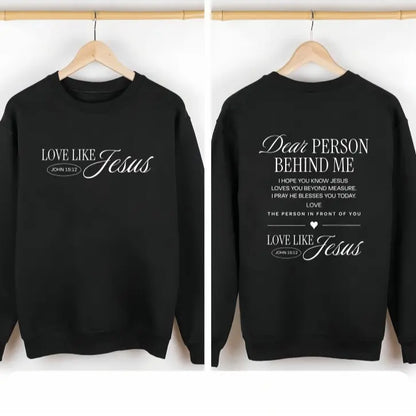 Dear person behind me shirt Love like Jesus shirt Religious gift Mental health Bible Verse Christian shirt for Women and Men PDE - View 9