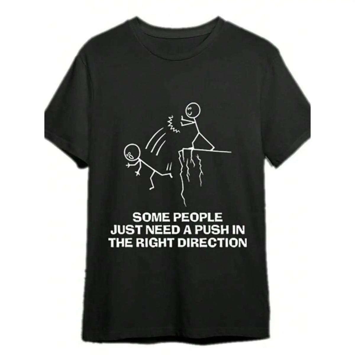 Some People Just Need A Push Funny Sarcastic Quotes Gift T-Shirts Funny Men's T-Shirts, Halloween, Thanksgiving, Christmas Gift, Suitable For Men, Women, Family And Friends, Black Casual Short-Sleeved Crew Neck T-Shirt - View 1