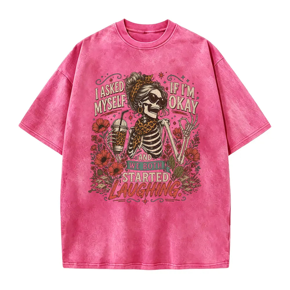 I Asked Myself If I'm Okay Skeleton T-Shirt, Snarky Sarcastic Funny Mental Health Shirt, Vintage Distressed Graphic Tee - View 12