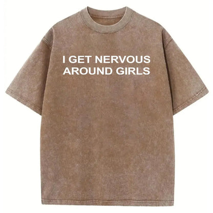 I Get Nervous Around Girls T-Shirt, Funny Graphic Tee for Men, Unisex Streetwear Top, Casual Gift Shirt, Menswear Tshirt Cotton Natural - View 12
