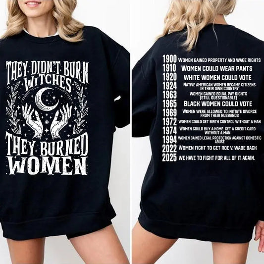 They Didn’t Burn Witches | They Burned Women | Women Rights Dates | Witch Shirt | Women Shirt | Woman Shirt |logoAnalyze listing, Garment, Soft - View 1