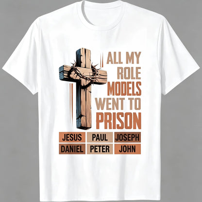 "All My Role Models Went To Prison" Christian Graphic T-Shirt for Men Women - Soft Breathable Cotton Crew Neck Short Sleeve, Wooden Thorn Cross Biblical Tee, Urban Faith Daily Top, Believer Gift, Machine Washable - View 2