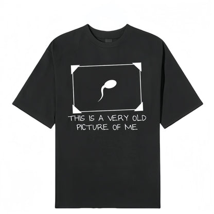Funny Graphic Round Neck T-Shirt with 'Very Old Picture of Me' Slogan, Unisex Casual Quirky Art Cotton Streetwear, Jeans, Funny Shirts, Shortsleeve, Good Graphic Tees, Casual Fit, Funny Streetwear - View 1
