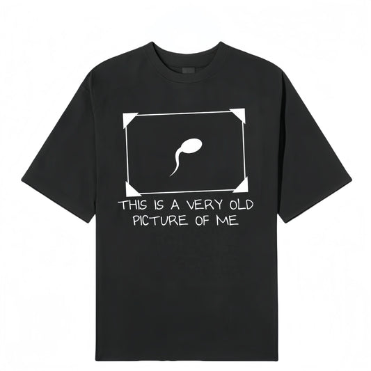 Funny Graphic Round Neck T-Shirt with 'Very Old Picture of Me' Slogan, Unisex Casual Quirky Art Cotton Streetwear, Jeans, Funny Shirts, Shortsleeve, Good Graphic Tees, Casual Fit, Funny Streetwear - View 1