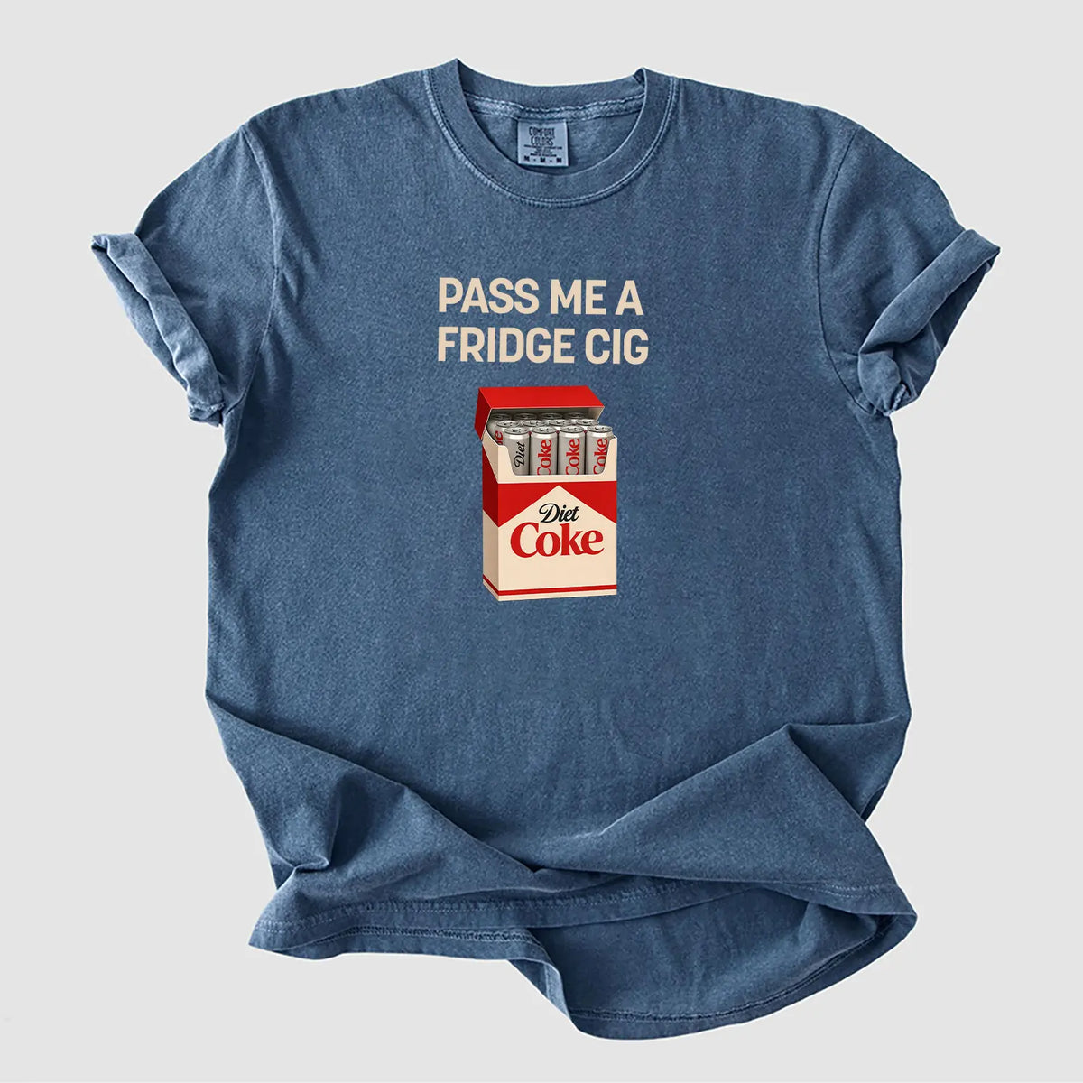 Pass Me A Fridge Cig Comfort Colors T-Shirt for Diet Coke lovers, a retro soda humor tee with quirky caffeine addict vibes, Comfort Colors style, fun casual wear daily. - View 9