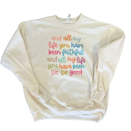 All My Life You Have Been Faithful Colorful Print on Cream Sweatshirt for Women - View 1