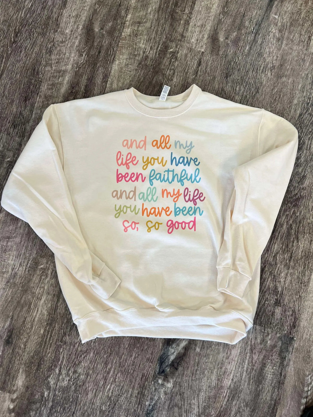 All My Life You Have Been Faithful Colorful Print on Cream Sweatshirt for Women - View 2