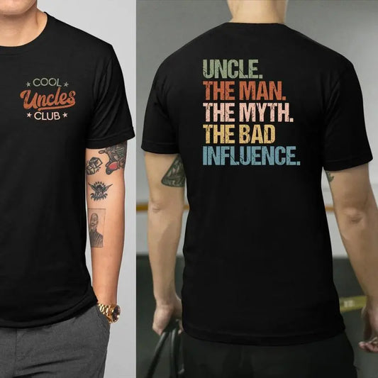 Cool Uncles Club The Man Myth Bad Influence Double Sides Shirt, Funny Uncle Gifts, Best Uncle Ever Shirt, Cool Uncle T-shirt,Gift for Uncle Cotton Tee Streetwear Sweatshirt - View 1