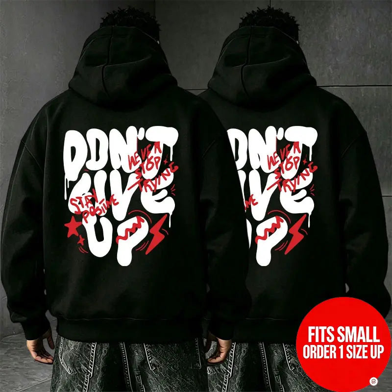 DON’T GIVE UP Dripping Bubble Graffiti Font Back Print Hooded Sweatshirt - Stay Positive, positive energy street art lettering - Unisex oversized hoodie [Runs small, order one size up] - View 13