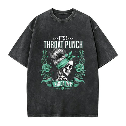 It's a Throat Punch Kinda Day Funny Skeleton Sarcastic Shirt - View 8