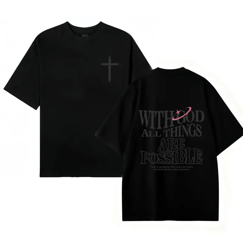 Men's T-shirt 'With God All Things Are Possible' Matthew 26:41 Loose Fit Black with White Lettering Casual Attire High-Quality Fabric for Summer,excellent gifts for Christmas and new year - View 1