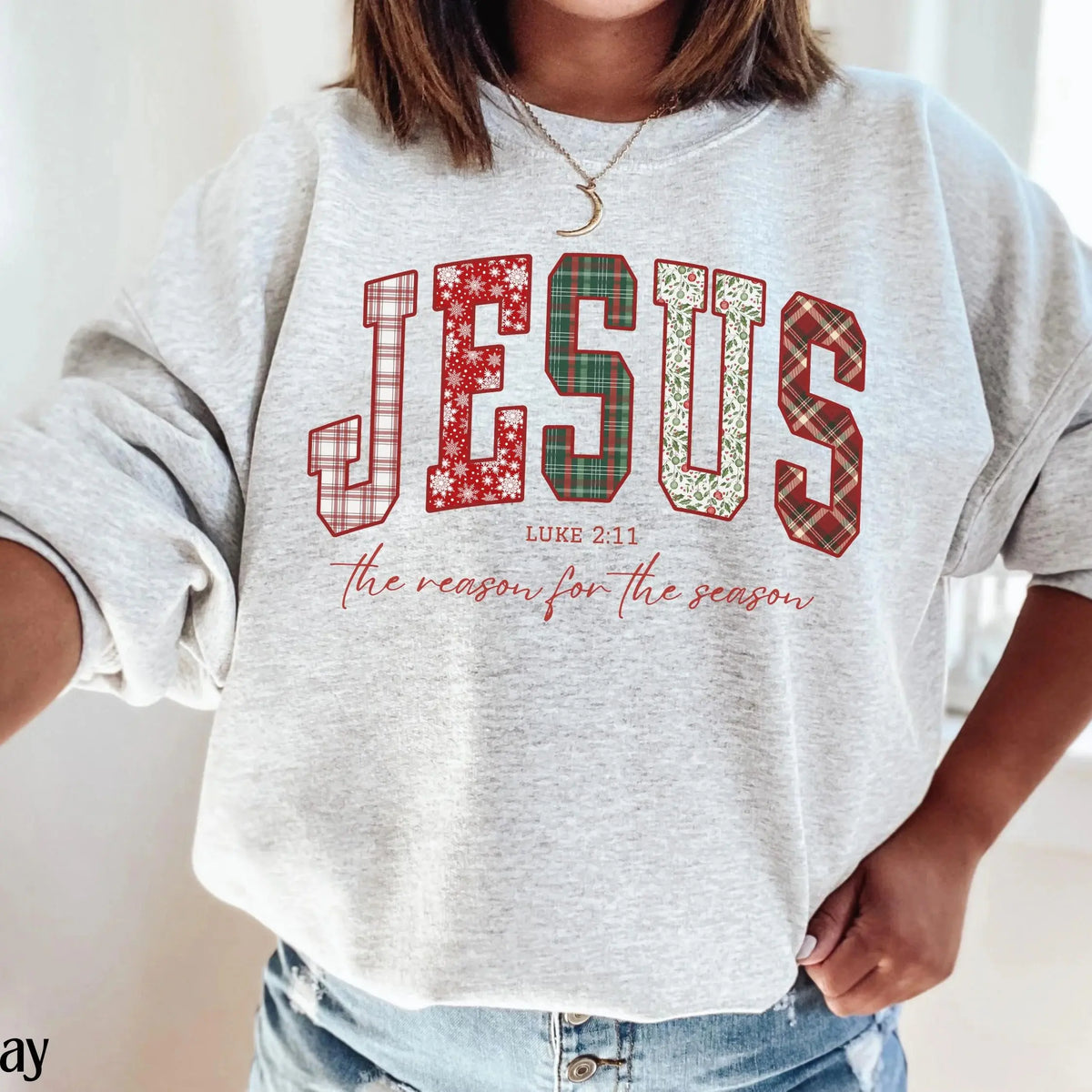 Christian Jesus Sweathirt or Shirt, Christmas Bible Verse Tshirt, Trendy Faith Apparel Gift, Jesus Loves You, The Reason For The Season - View 5