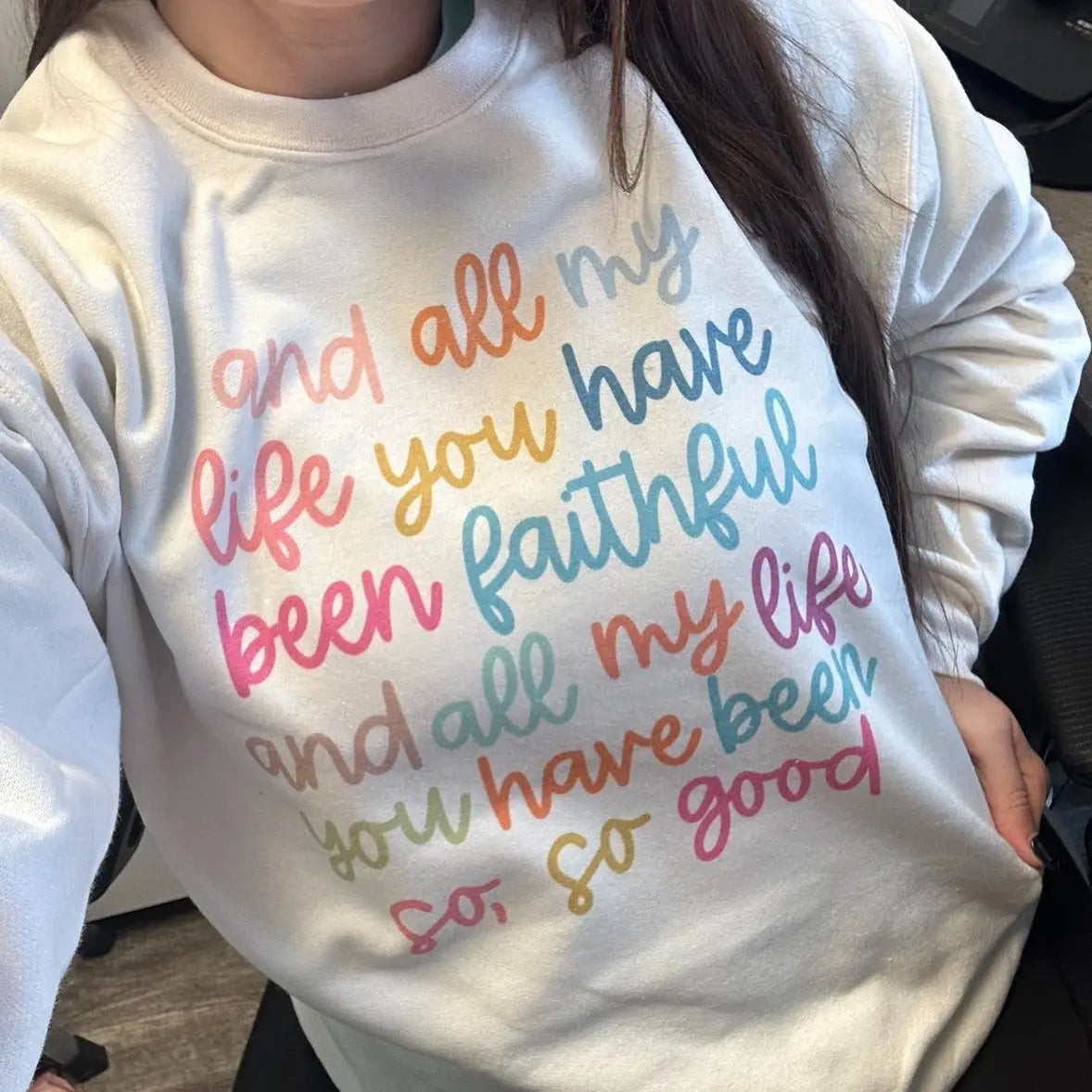 All My Life You Have Been Faithful Colorful Print on Cream Sweatshirt for Women - View 3